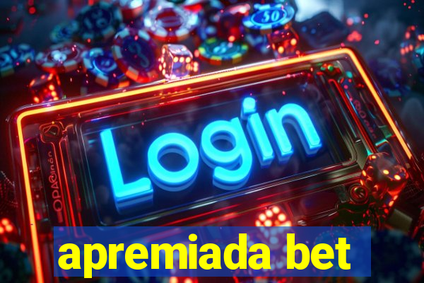 apremiada bet